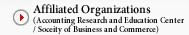 Affiliated Organizations (Accounting Research and Education Center / Soceity of Business and Commerce) 